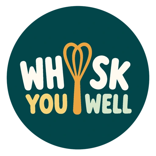 Whisk You Well